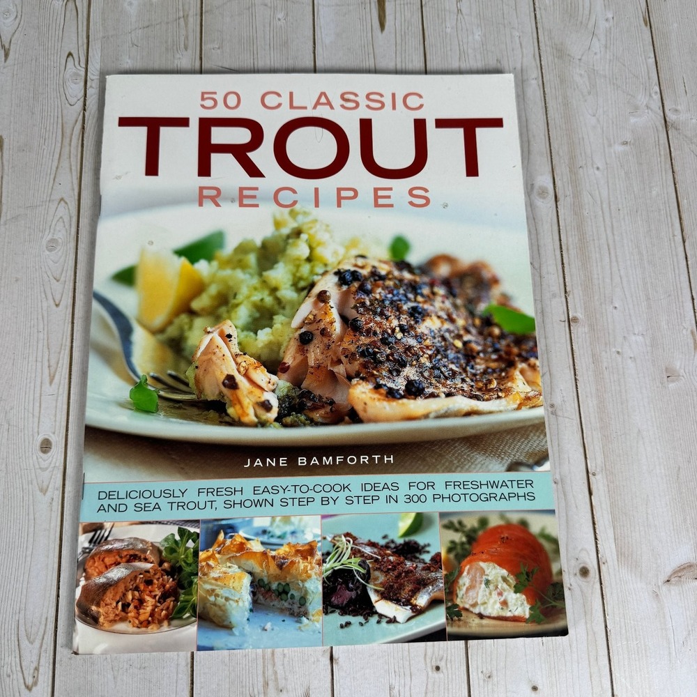 50 Classic Trout Recipes Jane Bamforth 2008 Cookbook Southwater Illustrated